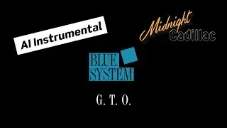 BLUE SYSTEM G. T. O. (AI instrumental)
