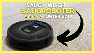 ✅ Saugroboter f&uuml;r empfindliche B&ouml;den - Saugroboter unter 300 Euro!