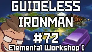 Good Ol' Puzzle Quests (Elemental Workshop 1) - Guideless Ironman #72