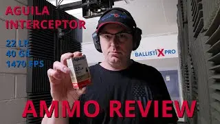 Aguila Interceptor Ammo Review, 22LR, 40GR, 1470FPS, Accurate Bullets, Watch and Find Out.