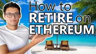 How To Retire on ETHEREUM by 2027 (or earlier)