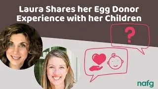 Laura Shares her Egg Donor Experience with her Children | Northeast Assisted Fertility Group