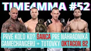 Time4MMA #52 Karlos, Siv&aacute;k, Bartl prv&eacute; KO, Engizek alebo Jotko? + Tutovky OKTAGON 82