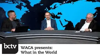 World Affairs Council Membership | WACA presents: What In The World