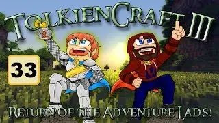 Give Me The Will! - TolkienCraft 3 with Modii, Ep 33!