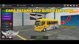 CARA PASANG MOD BUSSID MOBIL ELF LONG