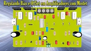 Tutorial como regular corrente de Bias em Aplificadpres com MOSFET