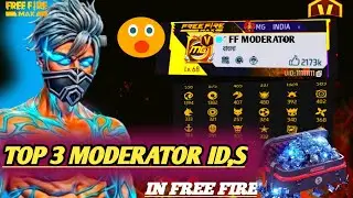 TOP 3 10,00,000 MODERATOR😱 ID COLLECTIONIN FREE FIRE || FREE FIRE MODERATOR IDs |PAVAN MODERATER 🤯