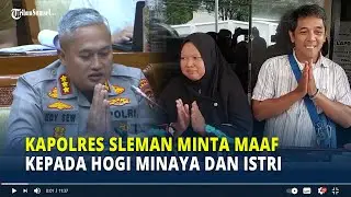 Kapolres Sleman Minta Maaf kepada Hogi Minaya di Depan DPR, Akui Kurang Tepat Terapkan Pasal