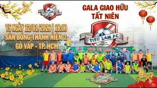 🛑 Trực tiếp: GALA GIAO HỮU TẤT NIÊN TIẾU LÂM FC