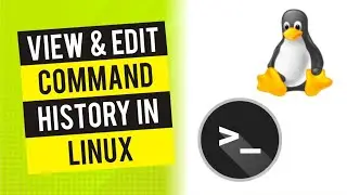 How to Access, View and Edit Command History in Linux
