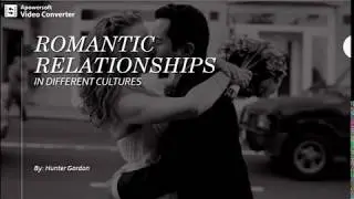 Romantic Relationships in Different Cultures