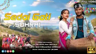 Sedai Gati Sohrai//New Santali Sohrai Video 2026//Ajit& Renuka