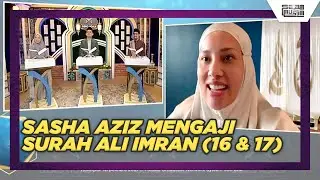 Geng Ngaji | Sasha Aziz