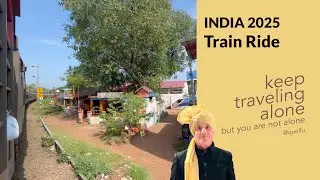 Train Ride - India 2025