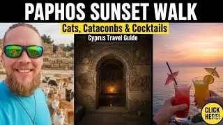 Paphos Sunset Walk: Cats, Catacombs & Cocktails | Cyprus Travel Guide