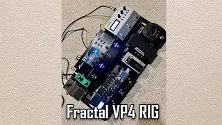 New Rig with the Fractal VP4