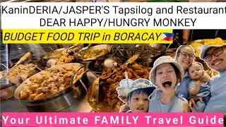 BORACAY🇵🇭2025+KANINDERIA+JASPER'S TAPSILOG and RESTAURANT+DEAR HAPPY+HUNGRY MONKEY+UPDATES 2025
