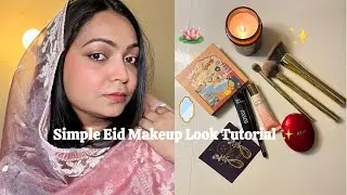 SIMPLE EID MAKEUP TUTORIAL || SOFT GLAM ✨🪞