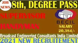 BECIL SUPERVISOR JOBS 2021|JOB NEWS 2021