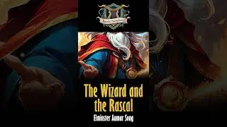🎩✨ The Wizard and the Rascal ✨🔥- An Elminster Aumar Song #dnd #dndsongs #bardcore