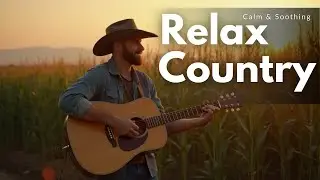 Classic Country Retro Songs – Peaceful Western Playlist