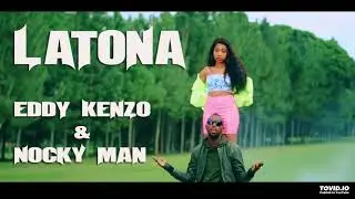 Latona Eddy Kenzo & Nocky ManOfficial Music