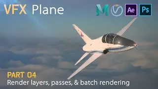 Рендеринг слоёв, проходов и пакетного рендеринга с помощью Maya и V-Ray — VFX Plane, часть 4 [уст...