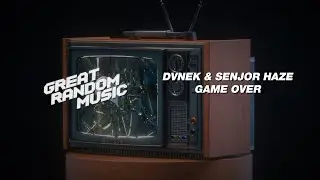 DVNEK & Senjor Haze - Game Over (G.R.M. & UP Recordings Release)