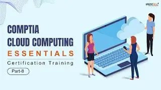 CompTIA Cloud+ | Online CompTIA Cloud+ Certification Training | CompTIA Cloud+ Tutorial Part-8