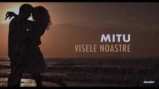 Mitu - Visele noastre (prod. Edoby)