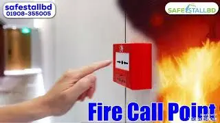Best quality & lowest price Fire Call Point in Bangladesh