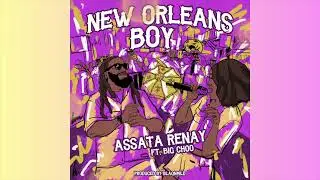 New Orleans Boy - Assata Renay Ft. Big Choo produced by BlaqnMild