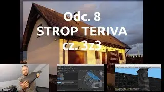 Odc. 8 - STROP TERIVA cz. 3z3 | Jak wymodelowałem sw&oacute;j dom w FreeCAD