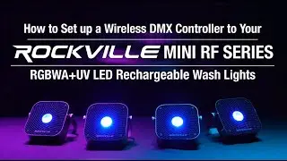 How To Set Up Wireless DMX w/ Rockville MINI RF RGBWA+UV LED Wash Light+4ch RF Long Range Par Remote