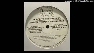Gibson, Thomas and Barnes - Peace to the Streets (Official Instrumental) (1994)