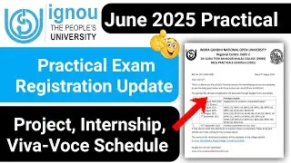 IGNOU Practical Exam Registration Link | IGNOU Practical Exam,VivaVoce ,Project,Internship, Schedule