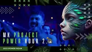 MK PPROJECT ❌  POWER HOUR 2.0 (Part4)