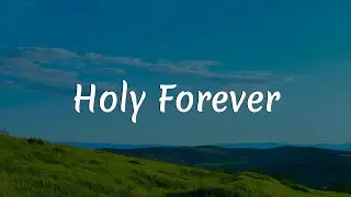 CeCe Winans - Holy Forever || [Mix lyrics] - Tyasta Pangalila, Leeland, Gerald