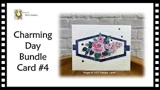 Create with Terri Gaines - Charming Day Bundle Card 4 Tutorial