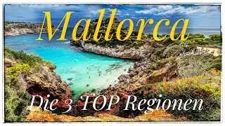 Roadtrip durch Mallorca   -   die 3 TOP Regionen im Überblick  -   Strand-, und Tourencheck