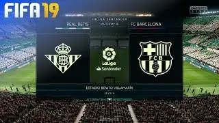 FIFA 19 - Real Betis vs. FC Barcelona @ Estadio Benito Villamar&iacute;n