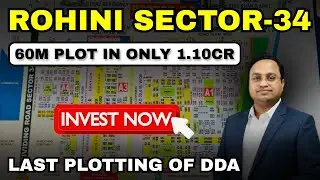 INVEST IN ROHINI SECTOR 34 || 60 SQ METER PLOTS || STARTS FROM 1.10cr | VIPIN GARG |GARG'S PROPERTY|