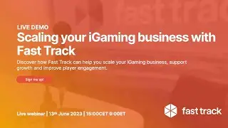 Scaling your iGaming business with Fast Track