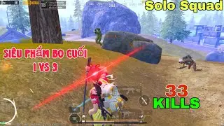 PUBG Mobile | SOLO SQUAD 1vs3 Bo Cuối Cực Khét - Huỷ Diệt Khu Sự Kiện 33 KILLS | NhâmHNTV Gaming