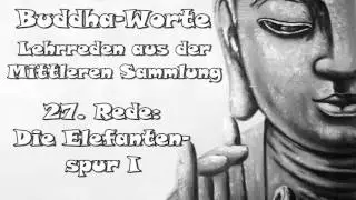 M 027 DIE ELEFANTENSPUR 1   Lehrreden aus der Mittleren Sammlung