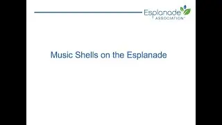 Music Shells on the Esplanade