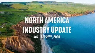 North America Industry Update - Episode 6