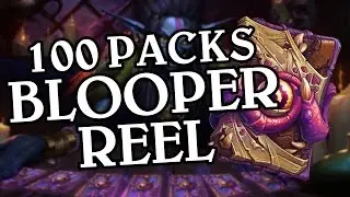 100 Packs Blooper Reel - Hearthstone