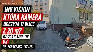 Która kamera odczyta tablice z 20 m? Hikvision DS-2CD1063G2-LIU vs DS-2CD1663G2-LIZU/SL